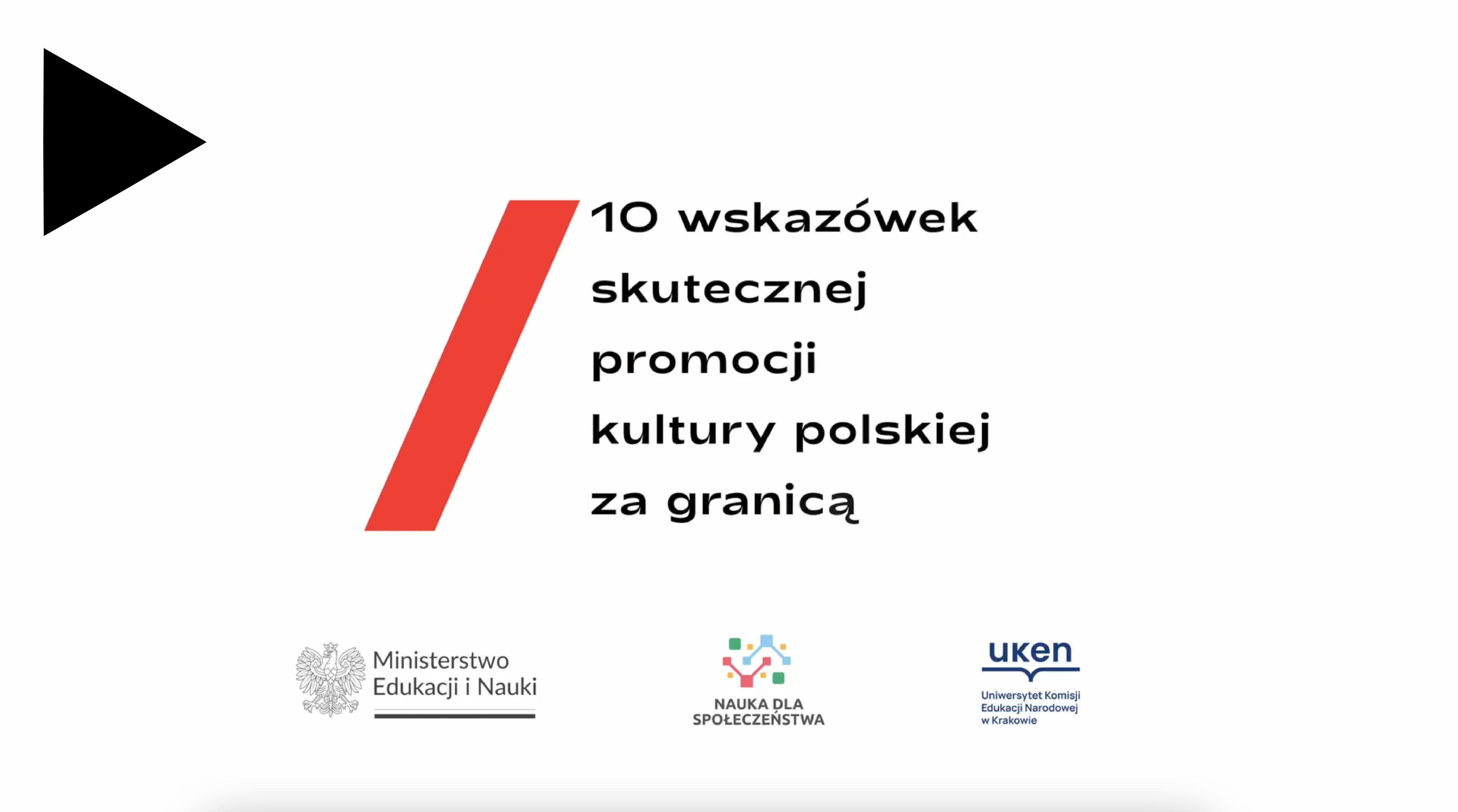 Kadr z tytułem i linkiem do filmu zatytułowanego 10 wskazówek skutecznej promocji kultury polskiej za granicą