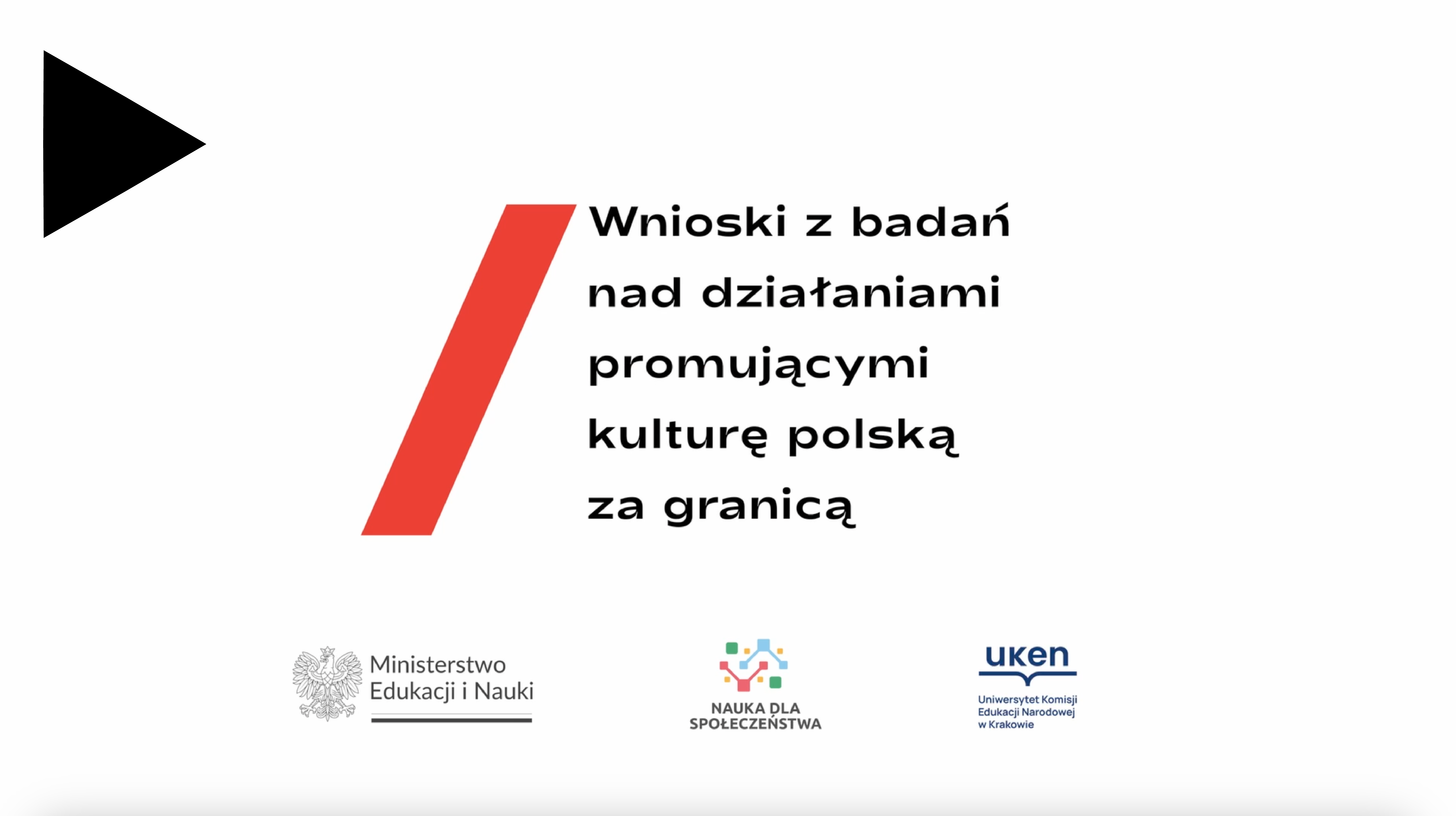 Kadr z tytułem i linkiem do filmu zatytułowanego Wnioski z badań nad działaniami promującymi kulturę polską za granicą